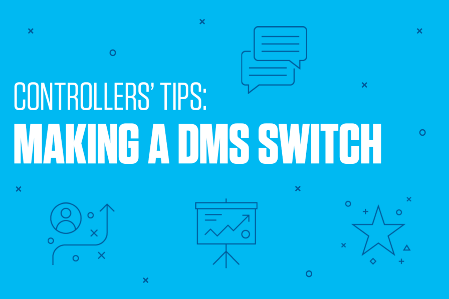 Dms Controller Auto Dealer Controllers' Tips For A Smooth DMS Transition | Dealertrack